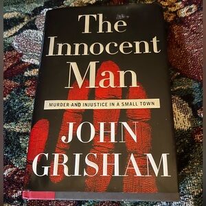 The Innocent Man by John Grisham.